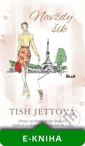 Navždy šik! - Tish Jett