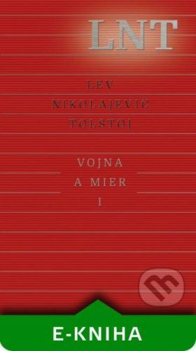 Vojna a mier I. - Lev Nikolajevič Tolstoj
