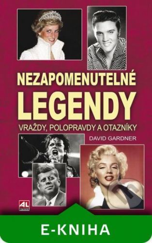 Nezapomenutelné legendy - David Gardner