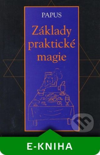 Základy praktické magie - Papus