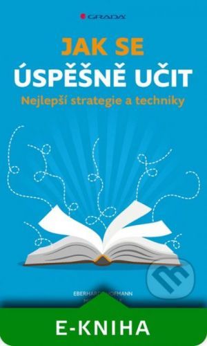 Jak se úspěšně učit - Eberhardt Hofmann, Monika Löhle
