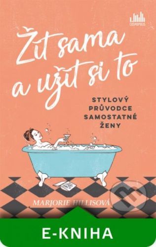 Žít sama a užít si to - Marjorie Hillisová