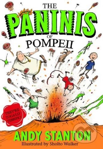 The Paninis of Pompeii - Andy Stanton, Sholto Walker (ilustrácie)
