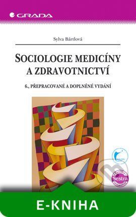 E-kniha: Sociologie medicíny a zdravotnictví od Bártlová Sylva