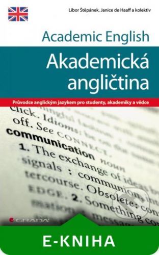 Academic English - Akademická angličtina - Libor Štěpánek, Janice de Haaff a kolektiv
