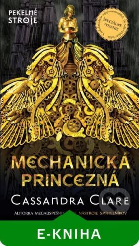 Mechanická princezná - Cassandra Clare