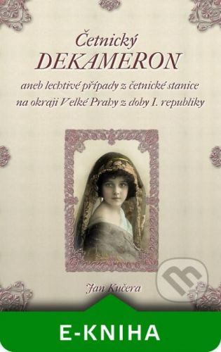 Četnický DEKAMERON - Jan Kučera