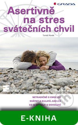 Asertivně na stres svátečních chvil - Tomáš Novák