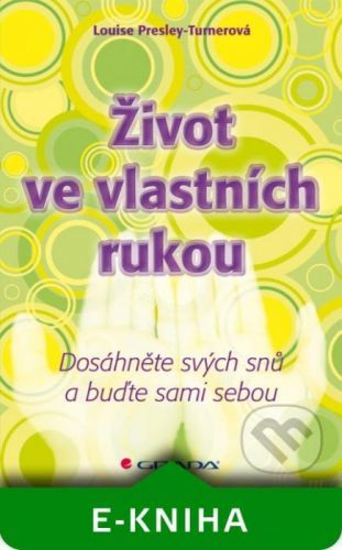 Život ve vlastních rukou - Louise Presley-Turnerová