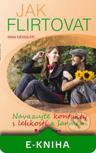 Jak flirtovat - Nina Deissler