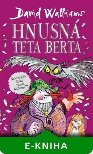 Hnusná teta Berta - David Walliams