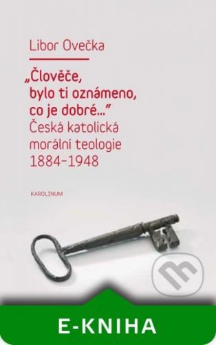 Člověče, bylo ti oznámeno, co je dobré… - Libor Ovečka