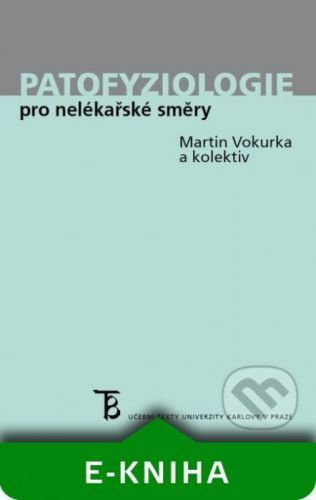 Patofyziologie pro nelékařské směry - Martin Vokurka