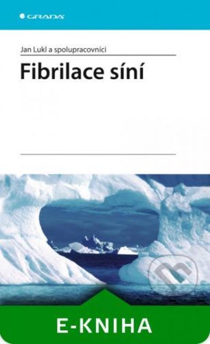 Fibrilace síní - Lukl Jan a spolupracovníci