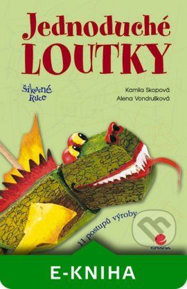 Jednoduché loutky - Alena Vondrušková, Kamila Skopová