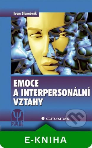 Emoce a interpersonální vztahy - Ivan Slaměník