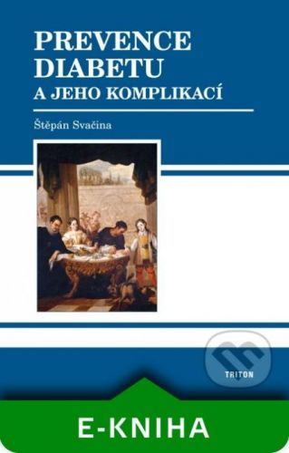 Prevence diabetu a jeho komplikací - Štěpán Svačina