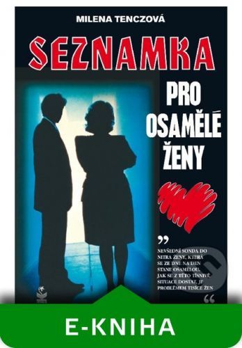 Seznamka pro osamělé ženy - Milena Tenczová