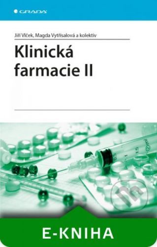 Klinická farmacie II - Jiří Vlček, Magda Vytřísalová a kolektiv