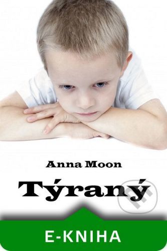 Týraný - Anna Moon