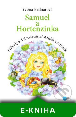 Samuel a Hortenzinka - Yvona Bednarová
