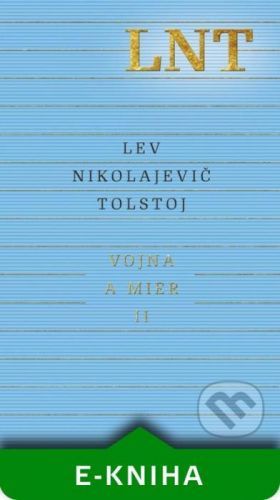 Vojna a mier II. - Lev Nikolajevič Tolstoj