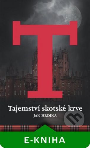E-kniha: Tajemství skotské krve od Hrdina Jan