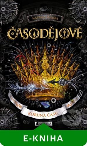 Časodějové – Koruna času - Natalja Ščerba
