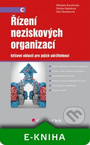 Řízení neziskových organizací - Pavlína Hejduková, Dita Hommerová, Michaela Krechovská