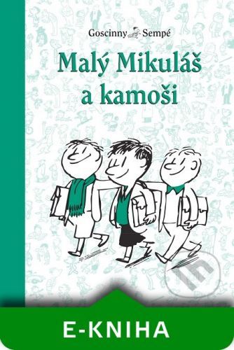 Malý Mikuláš a kamoši - René Goscinny, Jean-Jacques Sempé