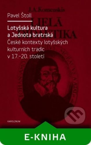 Lotyšská kultura a Jednota bratrská - Pavel Štoll