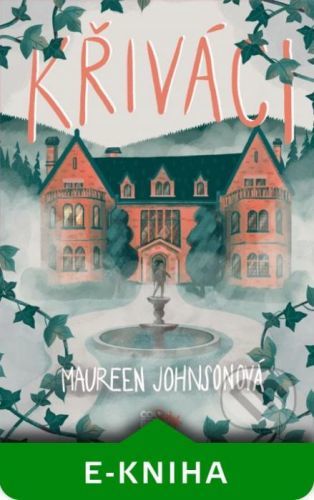 Křiváci - Maureen Johnson