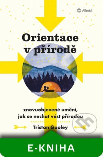 Orientace v přírodě - Tristan Gooley