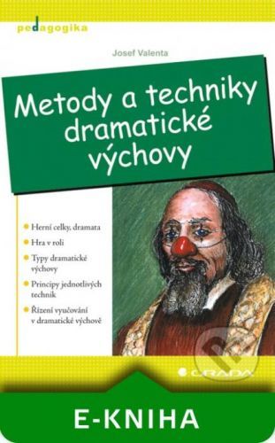 E-kniha: Metody a techniky dramatické výchovy od Valenta Josef