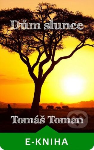 Dům slunce - Tomáš Toman