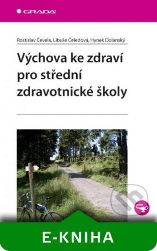 Výchova ke zdraví pro střední zdravotnické školy - Rostislav Čevela, Libuše Čeledová, Hynek Dolanský