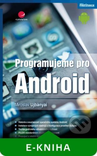 E-kniha: Programujeme pro Android od Ujbányai Miroslav