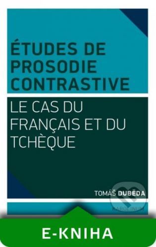Études de prosodie contrastive - Tomáš Duběda