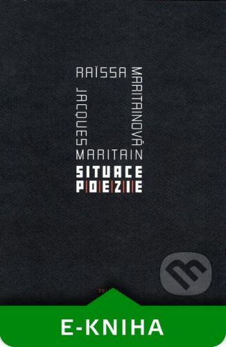 Situace poezie - Jacques Maritain, Raissa Maritain