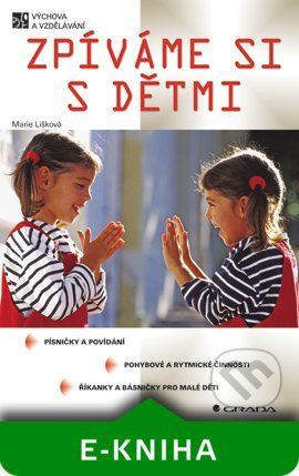 E-kniha: Zpíváme si s dětmi od Lišková Marie