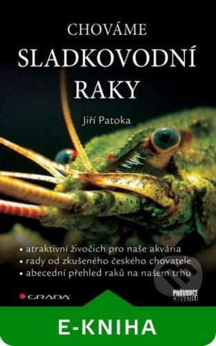 Chováme sladkovodní raky - Jiří Patoka