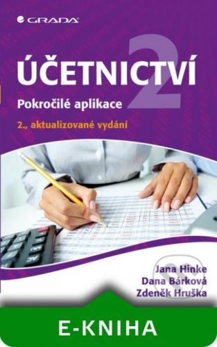 Účetnictví 2 - Jana Hinke, Dana Bárková, Zdeněk Hruška