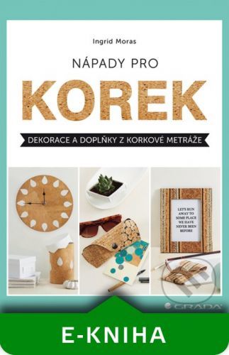 E-kniha: Nápady pro korek od Moras Ingrid