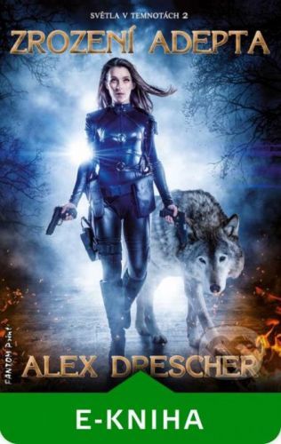Zrození Adepta - Alex Drescher