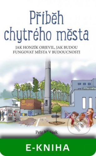 Příběh chytrého města - Petr Mrázek