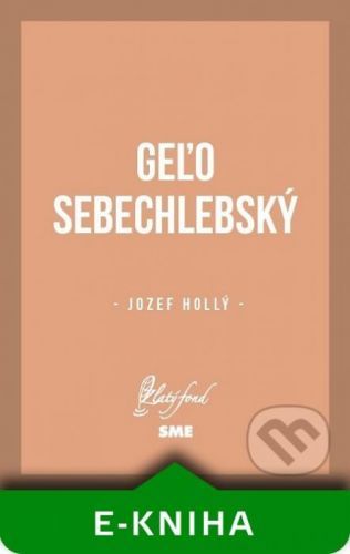 Geľo Sebechlebský - Jozef Hollý