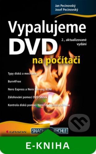 Vypalujeme DVD na počítači - Josef Pecinovský, Jan Pecinovský