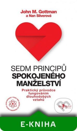 Sedm principů spokojeného manželství - John M. Gottman, Nan Silver