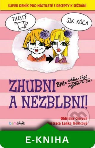 Zhubni a nezblbni! - Oldřiška Ciprová, Lenka Němcová