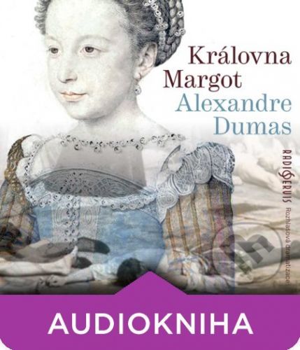 Královna Margot - Alexandre Dumas